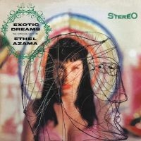 Azama Ethel - Exotic Dreams ryhmässä VINYYLI @ Bengans Skivbutik AB (4296404)