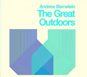 Andrew Bernstein - The Great Outdoors ryhmässä Rock @ Bengans Skivbutik AB (4296578)