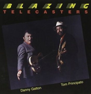 Principato Tom And Danny Gatton - Blazing Telecasters ryhmässä CD @ Bengans Skivbutik AB (4297206)