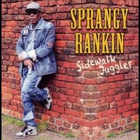 SPRANGY RANKIN - SIDEWALK JUGGLER ryhmässä CD @ Bengans Skivbutik AB (4297450)