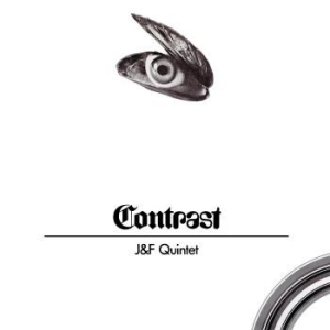 J&F Quintet - Contrast ryhmässä VINYYLI @ Bengans Skivbutik AB (4298208)