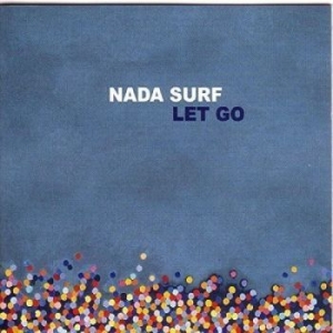 Nada Surf - Let Go ryhmässä Minishops / Nada Surf @ Bengans Skivbutik AB (4298220)