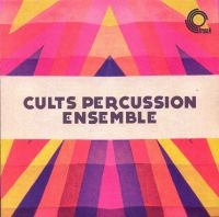 CULTS PERCUSSION ENSEMBLE - CULTS PERCUSSION ENSEMBLE ryhmässä VINYYLI @ Bengans Skivbutik AB (4298226)