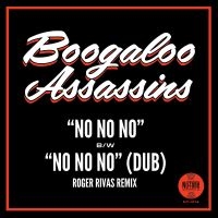 Boogaloo Assassins - No No No B/W No No No (Roger Rivas ryhmässä VINYYLI @ Bengans Skivbutik AB (4298231)