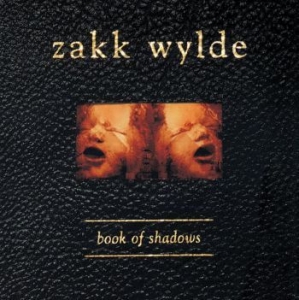 Zakk Wylde - Book Of Shadows ryhmässä ME SUOSITTELEMME / Joululahjavinkki: CD @ Bengans Skivbutik AB (4298351)