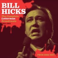 Hicks Bill - The Complete Letterman Broadcasts ryhmässä CD @ Bengans Skivbutik AB (4298417)