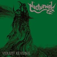 Nocturnal - Violent Revenge ryhmässä VINYYLI @ Bengans Skivbutik AB (4298599)