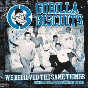 Gorilla Biscuits - We Believed The Same Things Demos A ryhmässä VINYYLI / Pop-Rock @ Bengans Skivbutik AB (4298858)