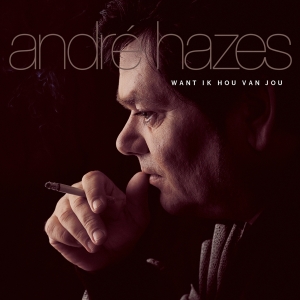 André Hazes - Want Ik Hou Van Jou ryhmässä VINYYLI @ Bengans Skivbutik AB (4299083)