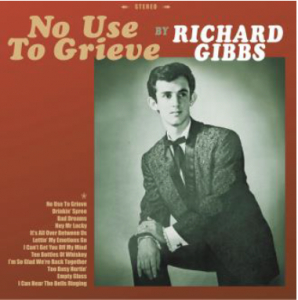 Richard Gibbs - No Use To Grieve ryhmässä ME SUOSITTELEMME / Joululahjavinkki: Vinyyli @ Bengans Skivbutik AB (4299665)