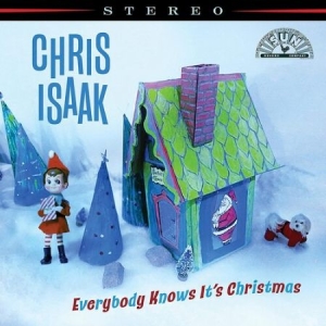 Chris Isaak - Everybody Knows It's Christmas ryhmässä CD @ Bengans Skivbutik AB (4299796)