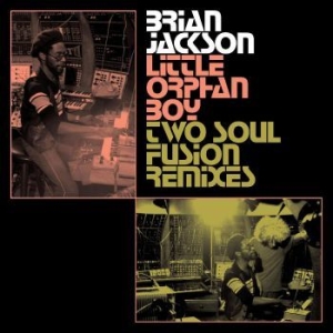 Jackson Brian - Little Orphan Boy - Two Soul Fusion ryhmässä VINYYLI @ Bengans Skivbutik AB (4299850)