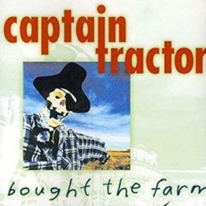 Captain Tractor - Bought The Farm ryhmässä CD @ Bengans Skivbutik AB (4299896)