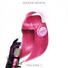 Nicki Minaj - Queen Radio: Volume 1 ryhmässä Minishops / Nicki Minaj @ Bengans Skivbutik AB (4299907)