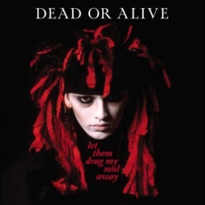 Dead Or Alive - Let Them Drag My Soul Away - Single ryhmässä CD @ Bengans Skivbutik AB (4300097)