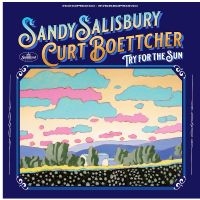 Salisbury Sandy & Curt Boettcher - Try For The Sun ryhmässä VINYYLI @ Bengans Skivbutik AB (4300143)