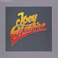 Gilmore Joey - Joey Gilmore ryhmässä VINYYLI @ Bengans Skivbutik AB (4300154)