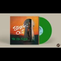 13Th Floor The - Steppin' Out (Green Vinyl) ryhmässä VINYYLI @ Bengans Skivbutik AB (4300157)