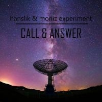 Hanslik & Moniz Experiment - Call And Answer ryhmässä CD @ Bengans Skivbutik AB (4300181)