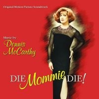 Mccarthy Dennis - Die, Mommie, Die! ryhmässä CD @ Bengans Skivbutik AB (4300219)