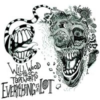 Wood Will & The Tape Worms - Everything Is A Lot ryhmässä CD @ Bengans Skivbutik AB (4300227)