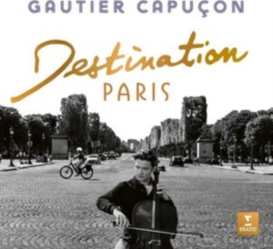 Gautier Capuçon - Destination Paris ryhmässä CD @ Bengans Skivbutik AB (4300475)