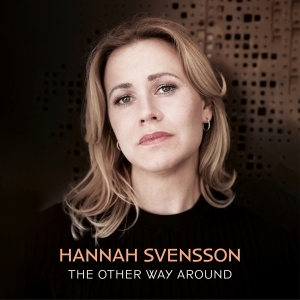 Hannah Svensson - The Other Way Around ryhmässä CD @ Bengans Skivbutik AB (4300477)