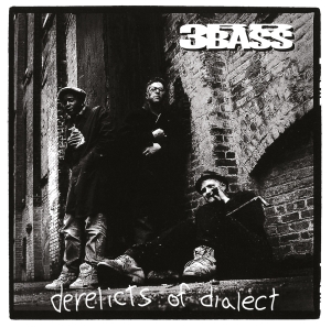 Third Bass - Derelicts Of Dialect ryhmässä CD @ Bengans Skivbutik AB (4300489)