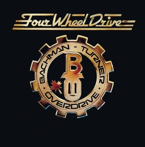 Bachman-Turner Overdrive - Four Wheel Drive ryhmässä CD @ Bengans Skivbutik AB (4300493)