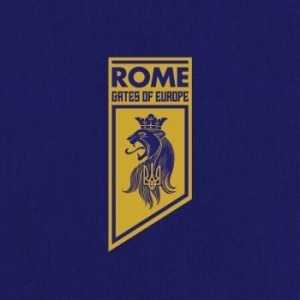 Rome - Gates Of Europe (Digipack) ryhmässä CD @ Bengans Skivbutik AB (4300523)