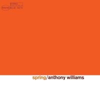 Anthony Williams - Spring ryhmässä VINYYLI @ Bengans Skivbutik AB (4300557)