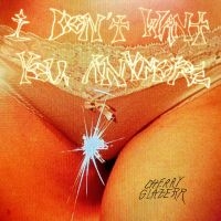 Cherry Glazerr - I Don't Want You Anymore (Crystal C ryhmässä VINYYLI @ Bengans Skivbutik AB (4300641)