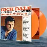 Dale Dick And His Del-Tones - Singles Collection '61-65 (Orange V ryhmässä VINYYLI @ Bengans Skivbutik AB (4300710)