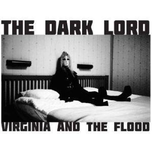 Virginia And The Flood - The Dark Lord (Transparent Vinyl) ryhmässä VINYYLI @ Bengans Skivbutik AB (4300726)