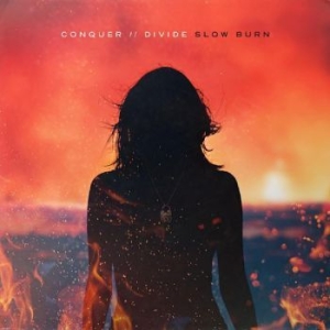 Conquer Divide - Slow Burn ryhmässä ME SUOSITTELEMME / Joululahjavinkki: CD @ Bengans Skivbutik AB (4300741)