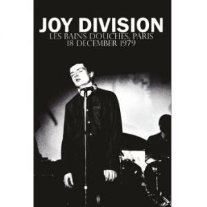 Joy Division - Les Bains Douches Paris 18 Dec.1979 ryhmässä Rock @ Bengans Skivbutik AB (4300787)