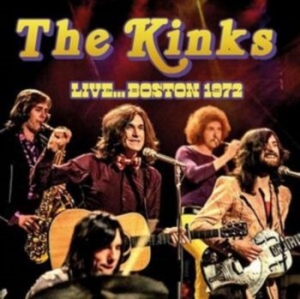 Kinks - Live... Boston 1972 ryhmässä CD @ Bengans Skivbutik AB (4300792)