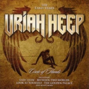 Uriah Heep - Circle Of Hands ryhmässä CD @ Bengans Skivbutik AB (4300889)