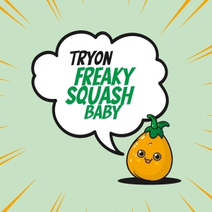 Tryon - Freaky Squash Baby ryhmässä CD @ Bengans Skivbutik AB (4300900)