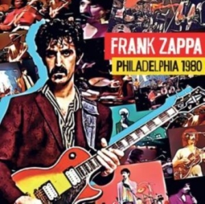 Frank Zappa - Philadelphia 1980 ryhmässä CD @ Bengans Skivbutik AB (4301070)