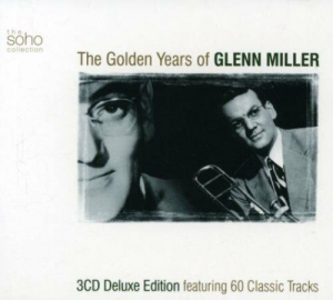 Glenn Miller - The Golden Years of Glenn Miller (3CD) ryhmässä CD @ Bengans Skivbutik AB (4301303)