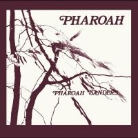 Sanders Pharoah - Pharoah (Deluxe Edition) ryhmässä VINYYLI @ Bengans Skivbutik AB (4301458)