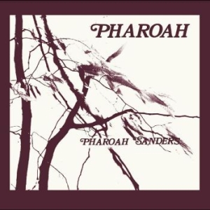 Sanders Pharoah - Pharoah ryhmässä CD @ Bengans Skivbutik AB (4301498)