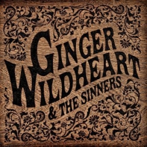 Ginger Wildheart - Ginger Wildheart & The Sinners ryhmässä CD @ Bengans Skivbutik AB (4301576)