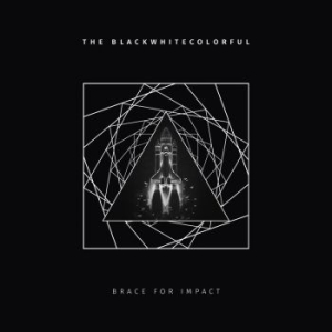 Blackwhitecolorful The - Brace For Impact (Digipack) ryhmässä CD @ Bengans Skivbutik AB (4301869)