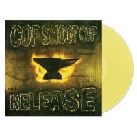 Cop Shoot Cop - Release (Yellow Vinyl) ryhmässä VINYYLI @ Bengans Skivbutik AB (4302142)