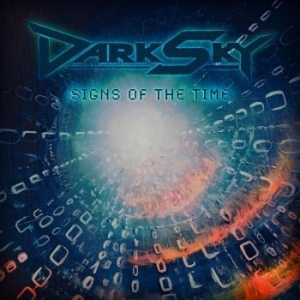 Dark Sky - Signs Of The Time ryhmässä CD @ Bengans Skivbutik AB (4302185)