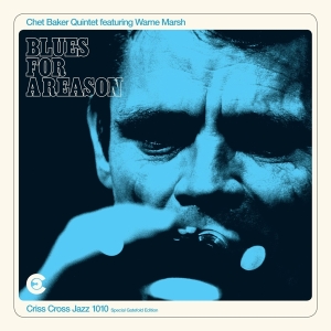 Chet Baker - Blues For A Reason ryhmässä Minishops / Chet Baker @ Bengans Skivbutik AB (4302711)