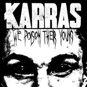 Karras - We Poison Their Young (Splatter Vin ryhmässä VINYYLI @ Bengans Skivbutik AB (4302747)