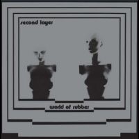 SECOND LAYER - WORLD OF RUBBER ryhmässä VINYYLI @ Bengans Skivbutik AB (4302957)